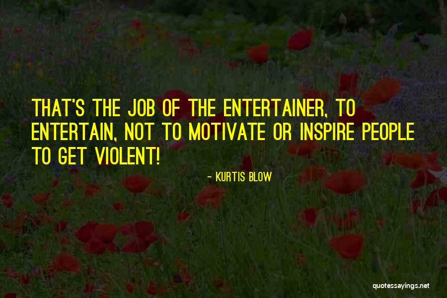 Wijnaldum Quotes By Kurtis Blow Wijnaldum Quotes By Kurtis Blow