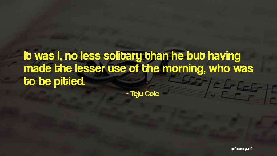 Wijnaldum Quotes By Teju Cole Wijnaldum Quotes By Teju Cole