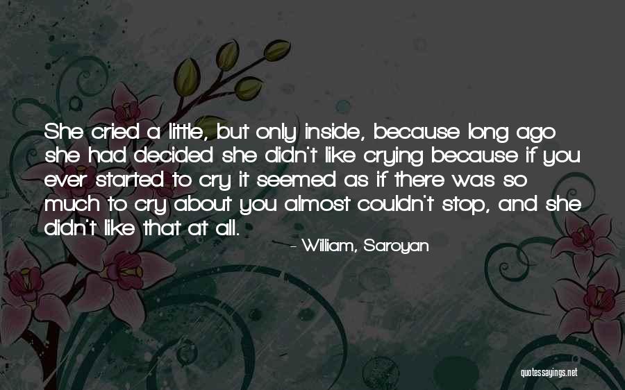 Wijnen Jacqueline Quotes By William, Saroyan Wijnen Jacqueline Quotes By William, Saroyan