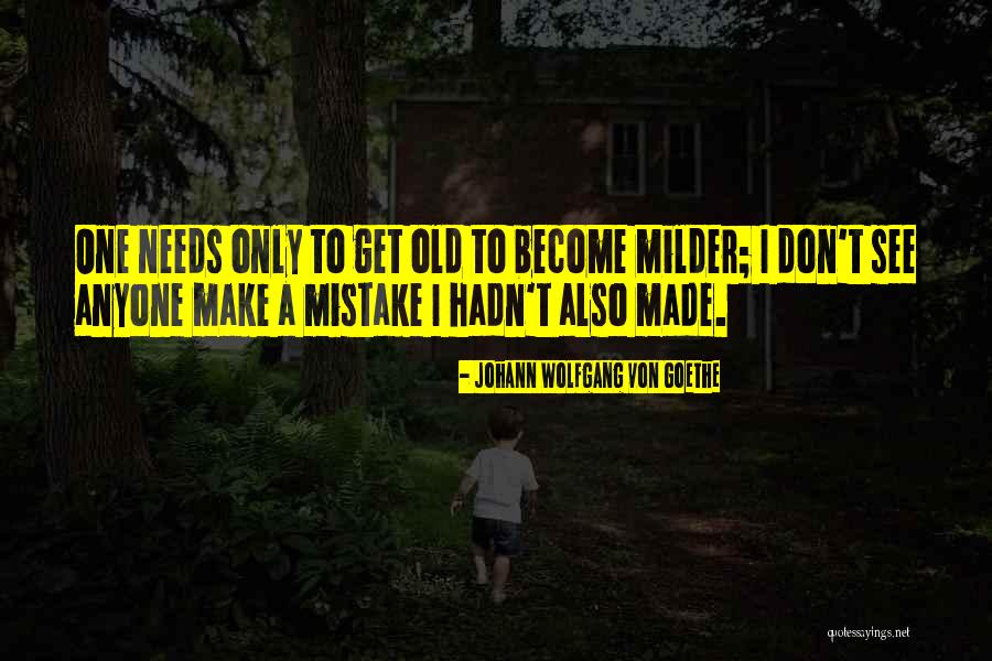 Wijs Mens Quotes By Johann Wolfgang Von Goethe Wijs Mens Quotes By Johann Wolfgang Von Goethe