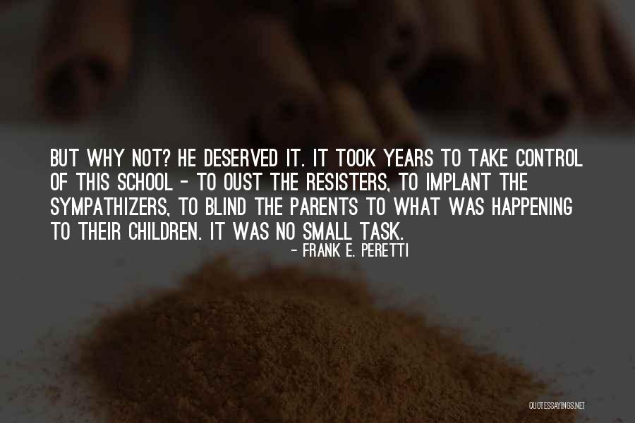 Wijsheid In De Bijbel Quotes By Frank E. Peretti Wijsheid In De Bijbel Quotes By Frank E. Peretti