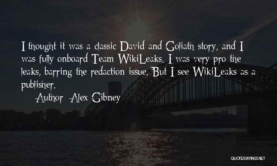 Wikileaks Quotes By Alex Gibney