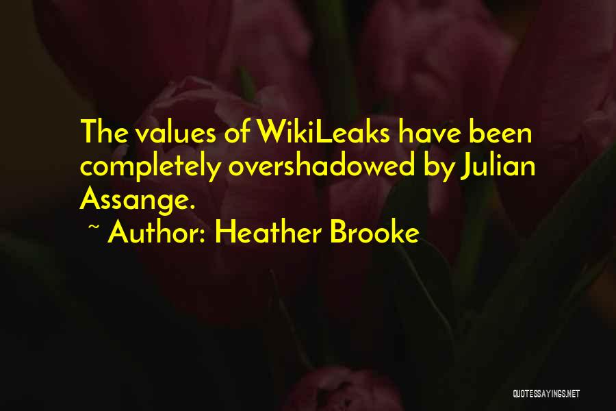 Wikileaks Quotes By Heather Brooke