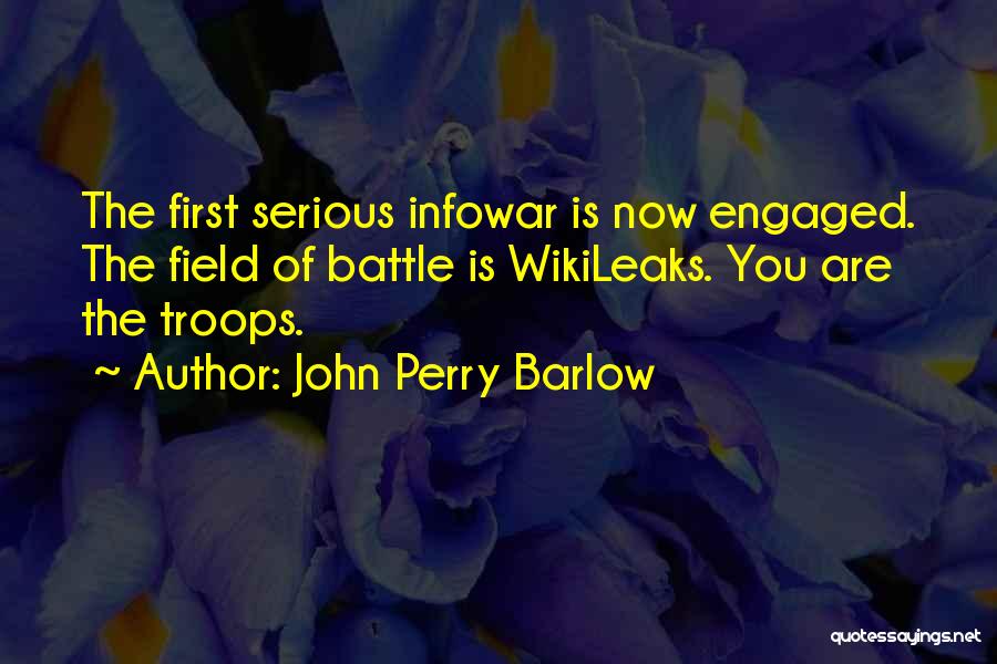 Wikileaks Quotes By John Perry Barlow