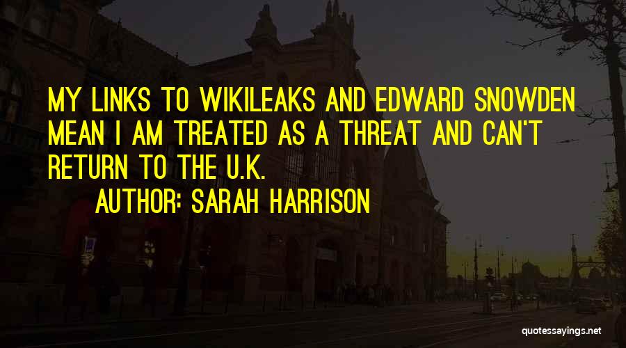 Wikileaks Quotes By Sarah Harrison