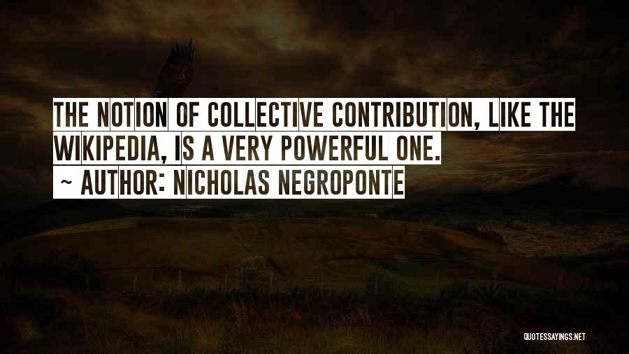 Wikipedia Quotes By Nicholas Negroponte