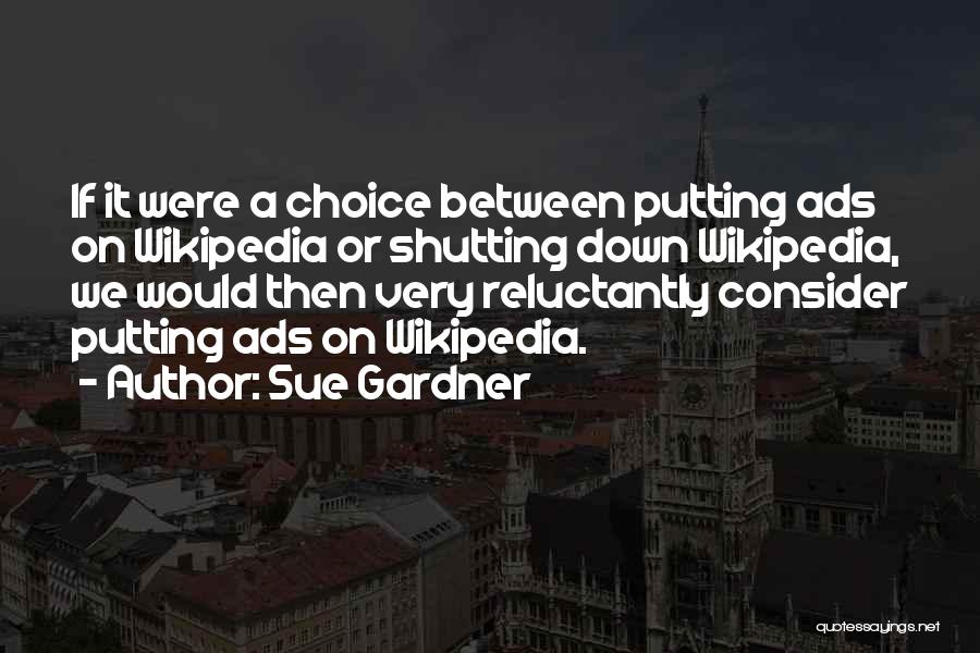 Wikipedia Quotes By Sue Gardner