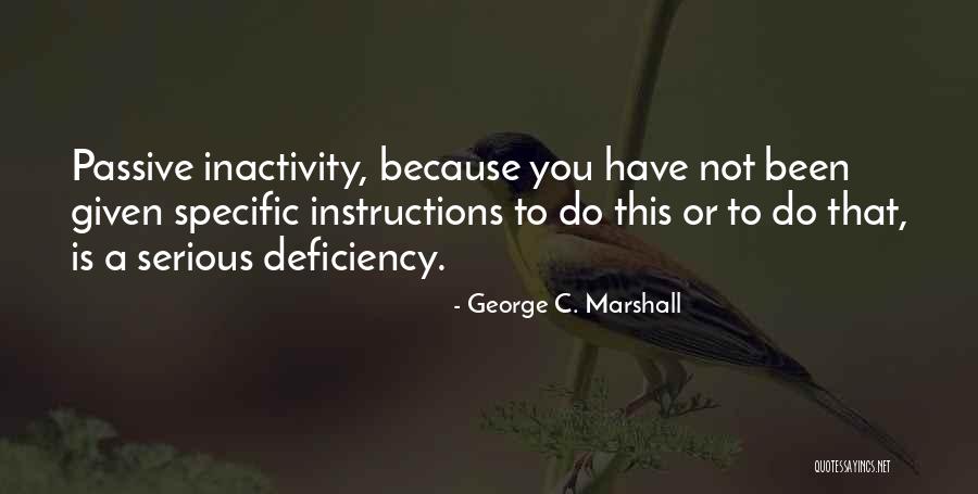 Wiktorowicz Radicalization Quotes By George C. Marshall Wiktorowicz Radicalization Quotes By George C. Marshall