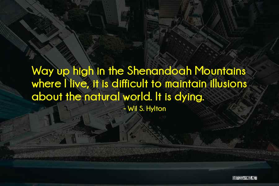 Wil S. Hylton Quotes 1156542 Wil S. Hylton Quotes 1156542