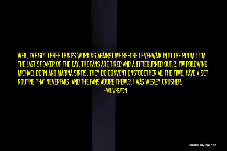Wil Wheaton Quotes 1667617 Wil Wheaton Quotes 1667617