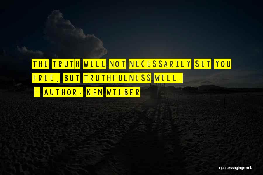 Wilber Quotes By Ken Wilber