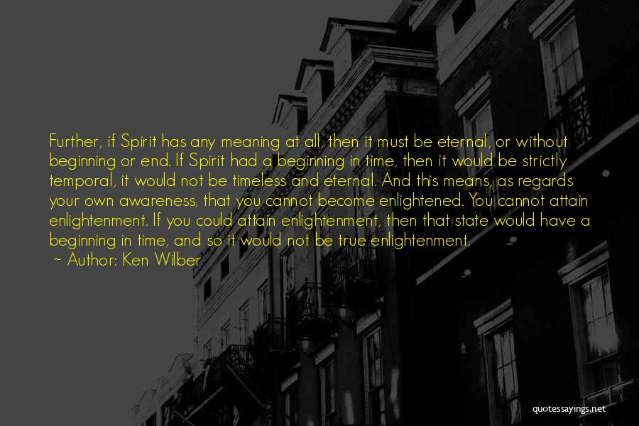 Wilber Quotes By Ken Wilber