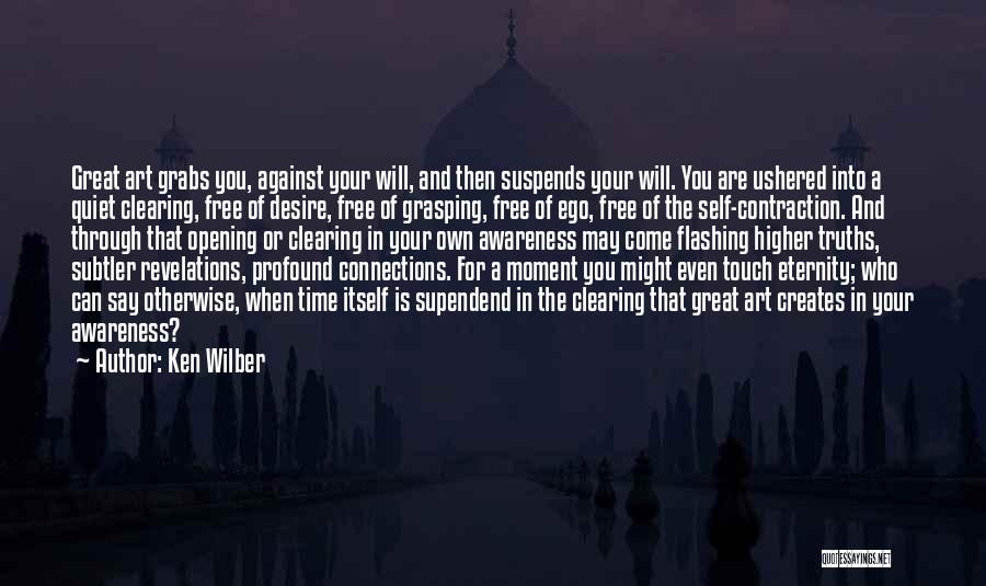 Wilber Quotes By Ken Wilber