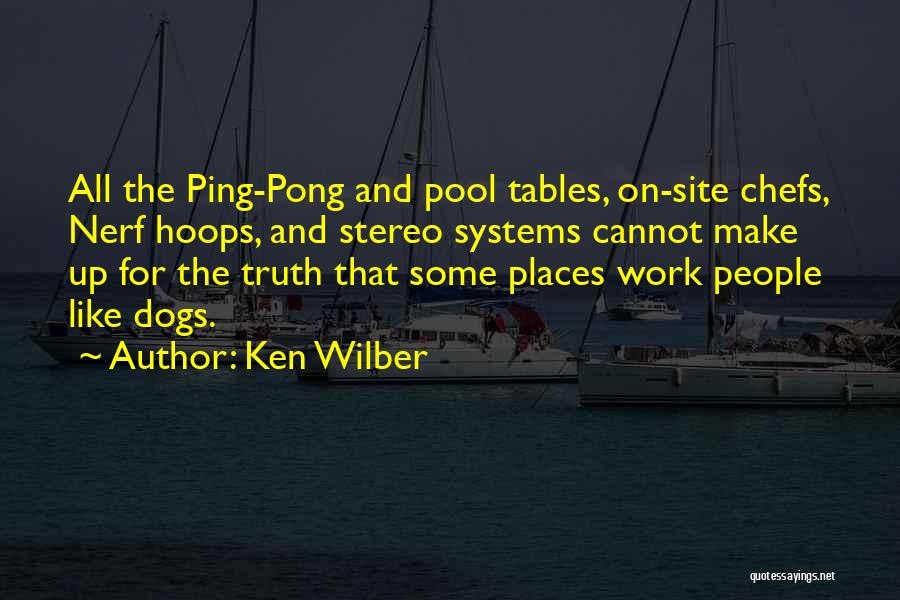 Wilber Quotes By Ken Wilber