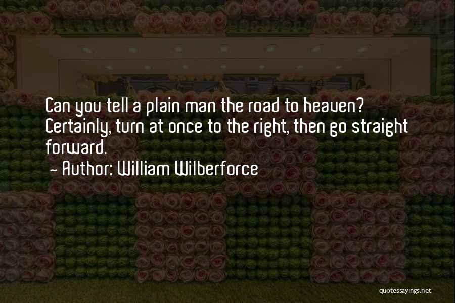 Wilberforce Quotes By William Wilberforce