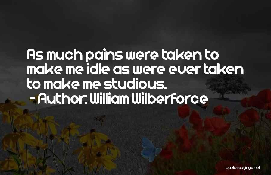 Wilberforce Quotes By William Wilberforce