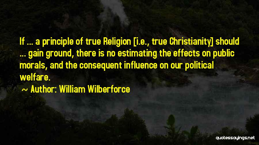 Wilberforce Quotes By William Wilberforce