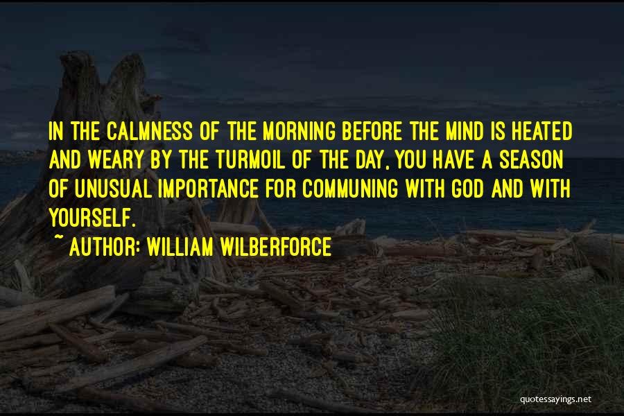 Wilberforce Quotes By William Wilberforce