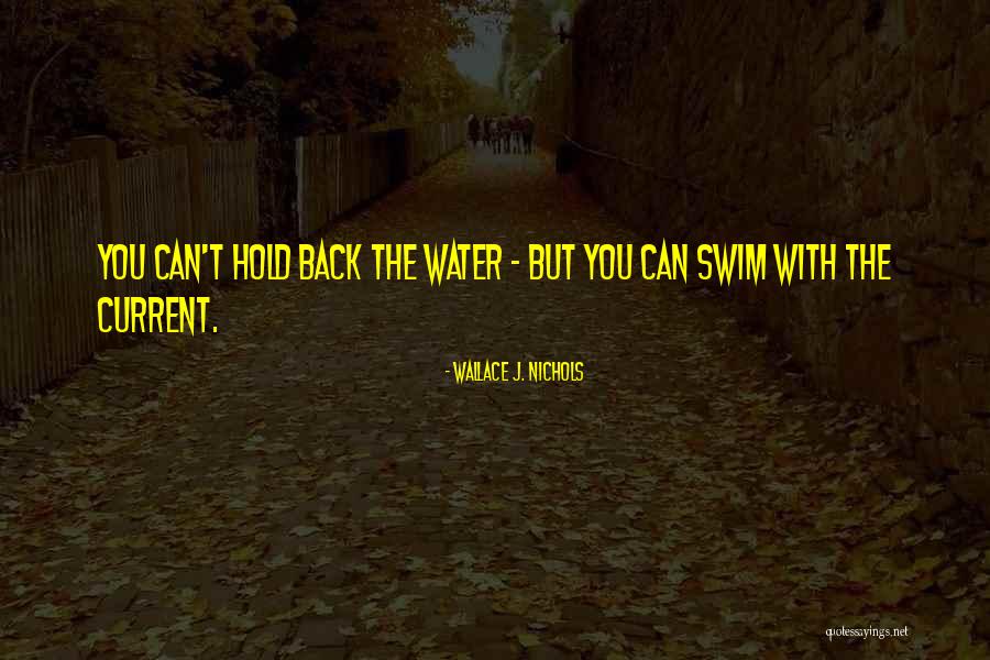 Wilberg Slow Quotes By Wallace J. Nichols Wilberg Slow Quotes By Wallace J. Nichols