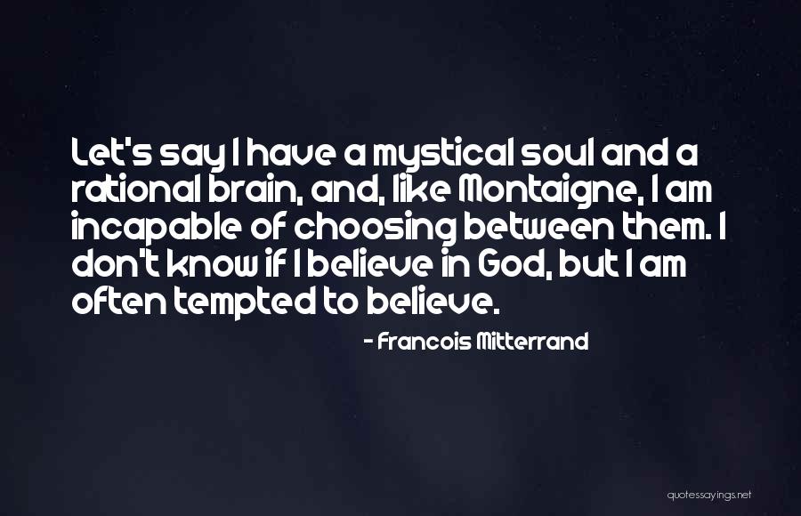 Wilberto Otero Quotes By Francois Mitterrand Wilberto Otero Quotes By Francois Mitterrand