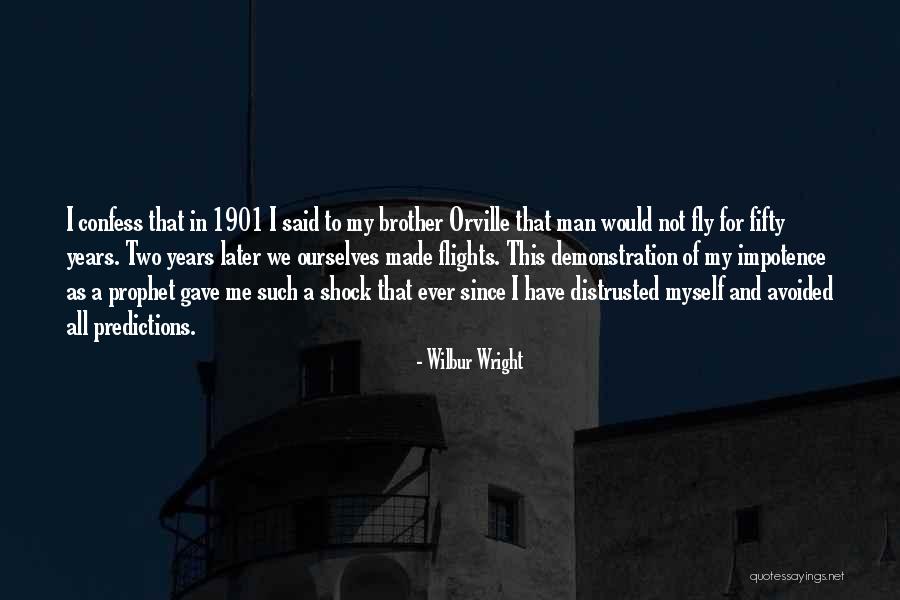 Wilbur And Orville Quotes By Wilbur Wright Wilbur And Orville Quotes By Wilbur Wright