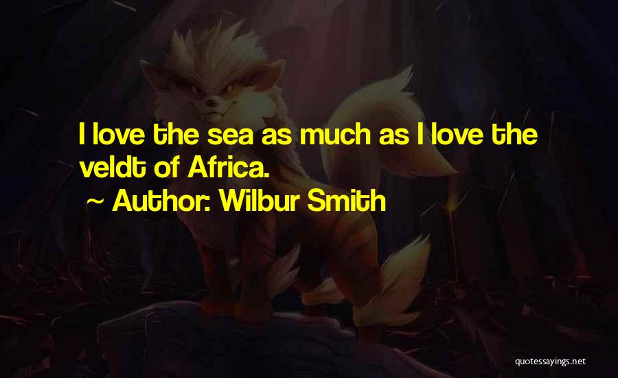 Wilbur Smith Quotes 1127816