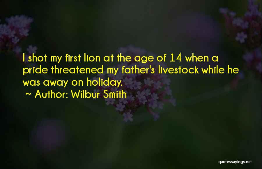 Wilbur Smith Quotes 1147254