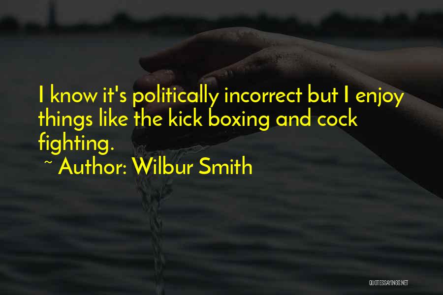 Wilbur Smith Quotes 1372028