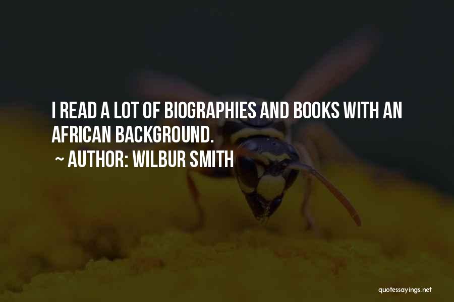 Wilbur Smith Quotes 1392911