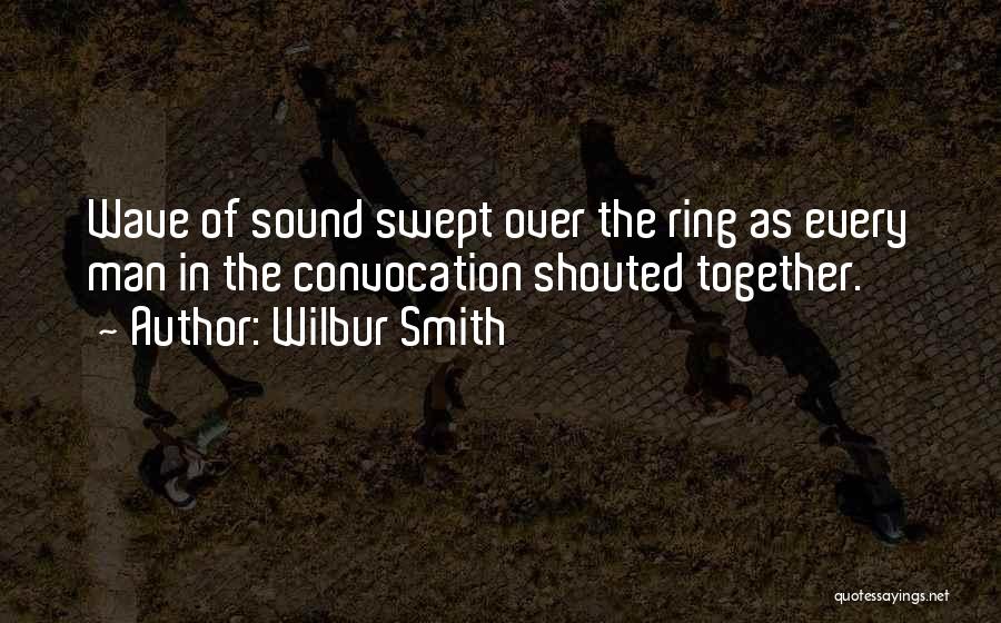 Wilbur Smith Quotes 145467