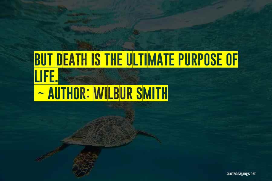 Wilbur Smith Quotes 1462360