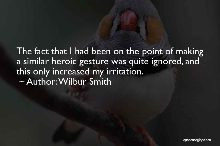 Wilbur Smith Quotes 1839669