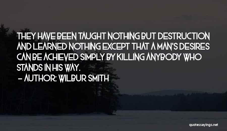 Wilbur Smith Quotes 2017627