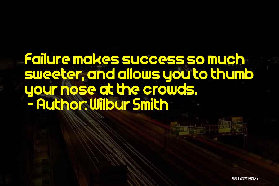 Wilbur Smith Quotes 2130112