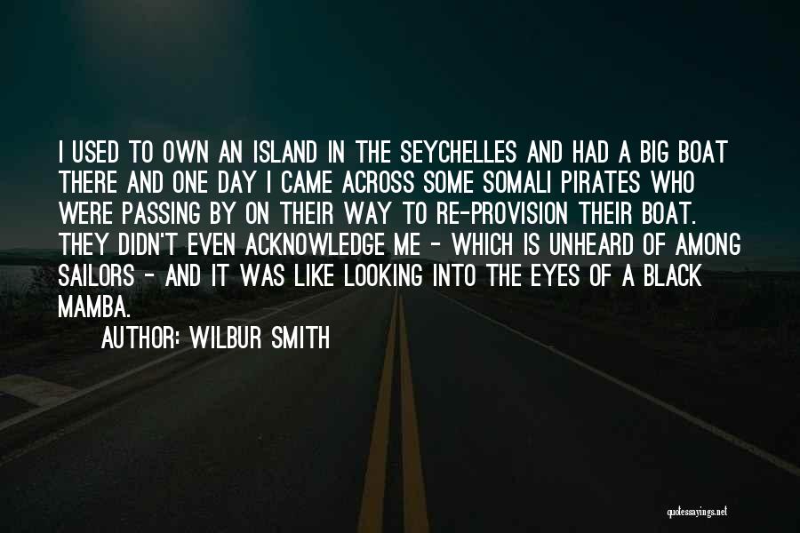 Wilbur Smith Quotes 255239