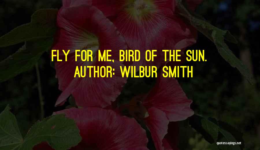 Wilbur Smith Quotes 373996
