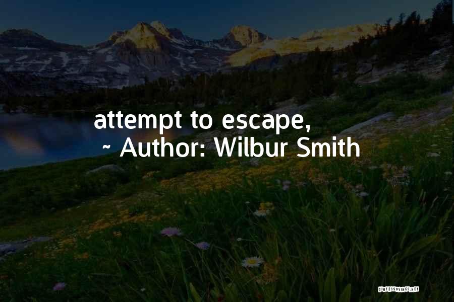 Wilbur Smith Quotes 653575