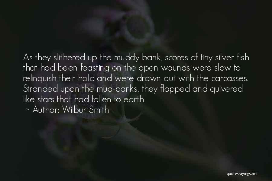 Wilbur Smith Quotes 681465