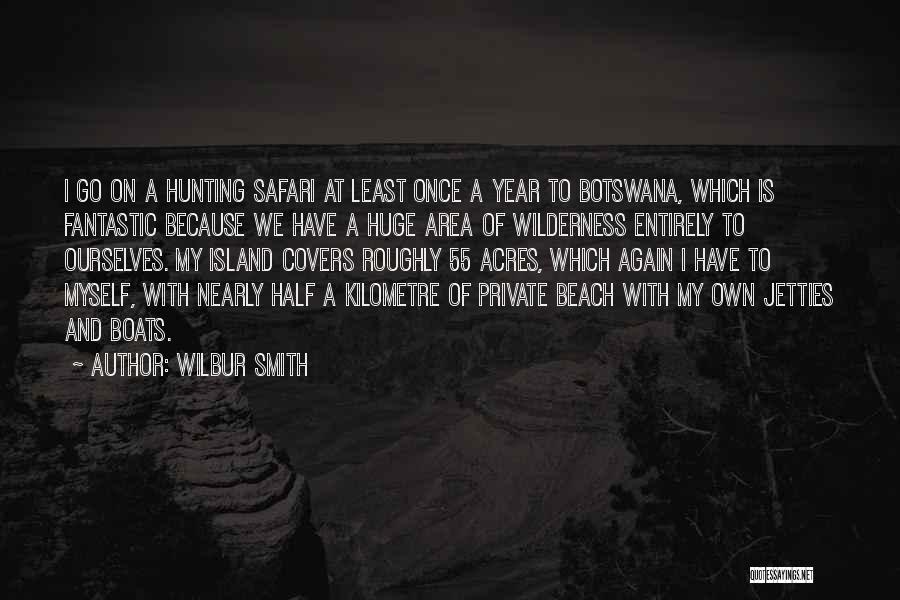 Wilbur Smith Quotes 698905