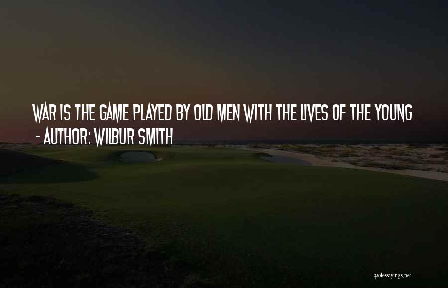 Wilbur Smith Quotes 858385