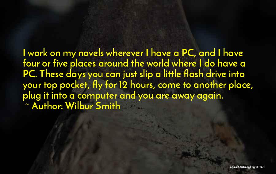 Wilbur Smith Quotes 945114