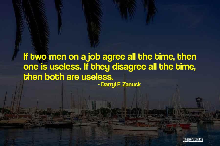 Wilbur Turnblad Quotes By Darryl F. Zanuck Wilbur Turnblad Quotes By Darryl F. Zanuck