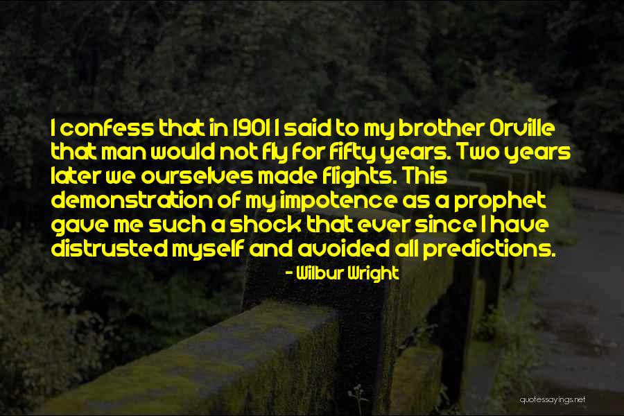 Wilbur Wright Quotes 365287 Wilbur Wright Quotes 365287