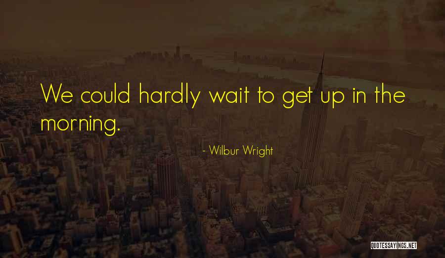 Wilbur Wright Quotes 379815