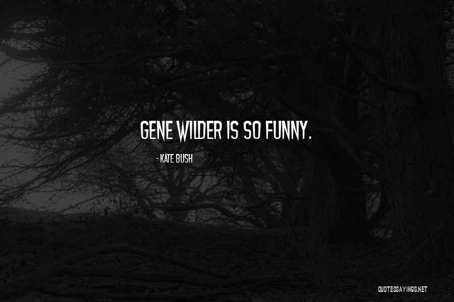 Wilcha Carbondale Quotes By Kate Bush Wilcha Carbondale Quotes By Kate Bush