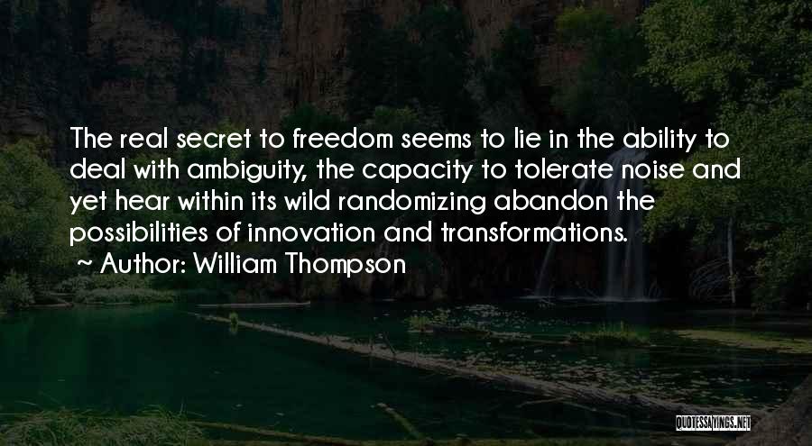 Wild Abandon Quotes By William Thompson