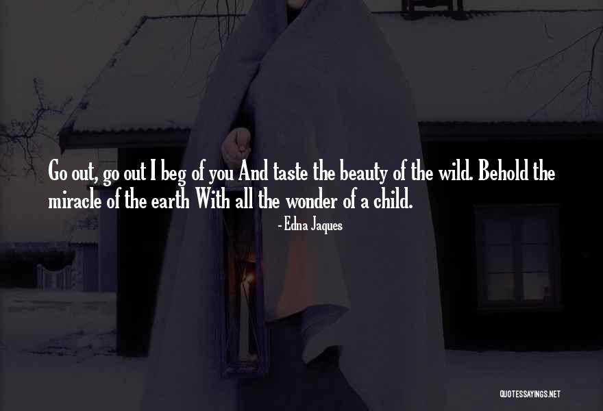 Wild And Nature Quotes By Edna Jaques Wild And Nature Quotes By Edna Jaques