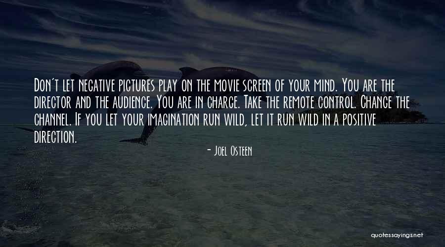 Wild And Remote Quotes By Joel Osteen Wild And Remote Quotes By Joel Osteen
