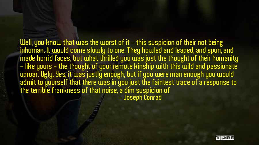 Wild And Remote Quotes By Joseph Conrad Wild And Remote Quotes By Joseph Conrad