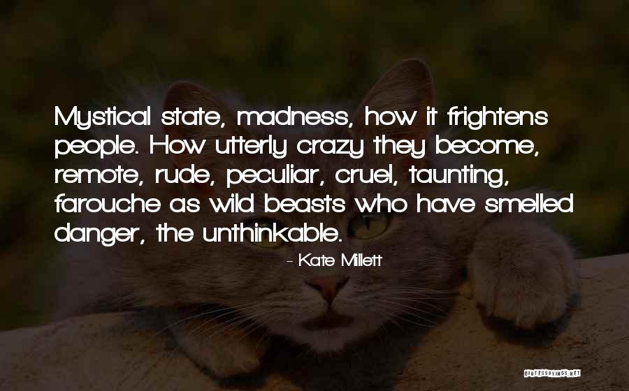 Wild And Remote Quotes By Kate Millett Wild And Remote Quotes By Kate Millett